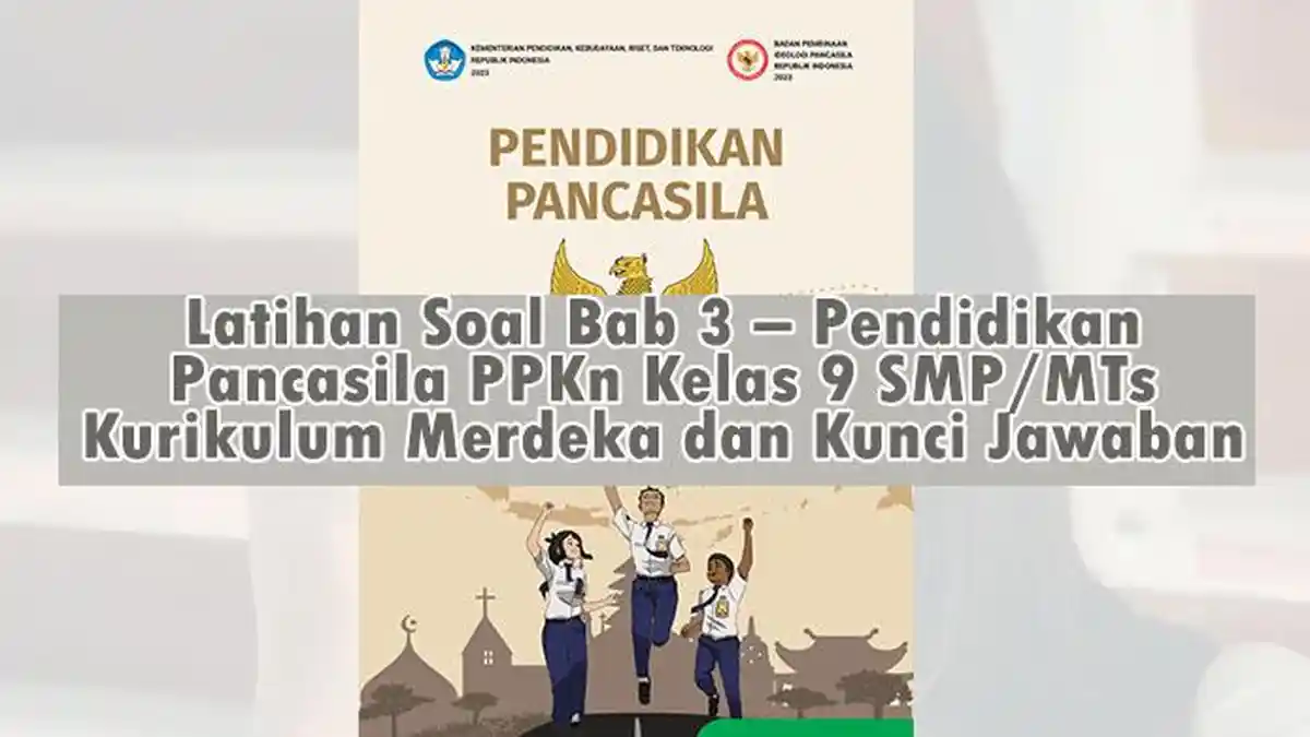 7 Cara Cerdas Menaklukkan Soal Bab 3 Kelas IX PKN Semester 1 yang Jarang Diketahui