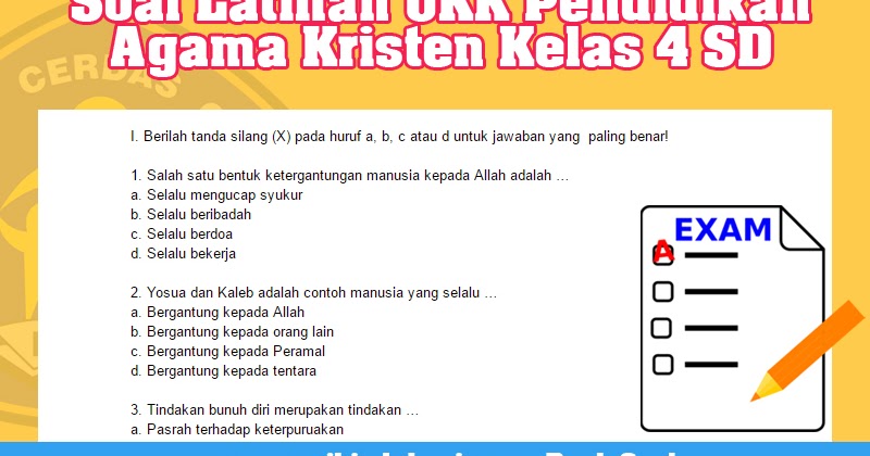 7 Rahasia Soal Agama Kristen Kelas 4 Kurikulum 2013 yang Wajib Diketahui Sebelum Ujian!