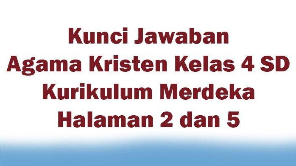 Terbukti! 7 Rahasia Soal Agama Kristen Beserta Kunci Jawaban Kelas 4 K13 Nilai Tinggi