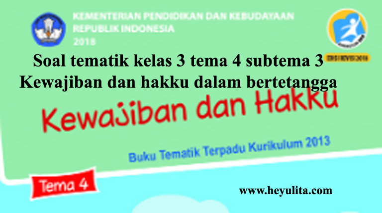 Rahasia Jawab Cepat soal tematik kelas 3 tema 4 kurikulum 2013 Agar Nilai Sempurna